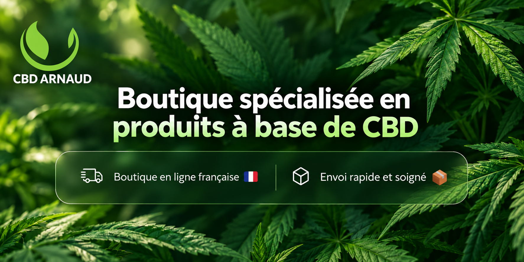 Bannière CBD Arnaud, boutique en ligne française de produits à base de CBD
